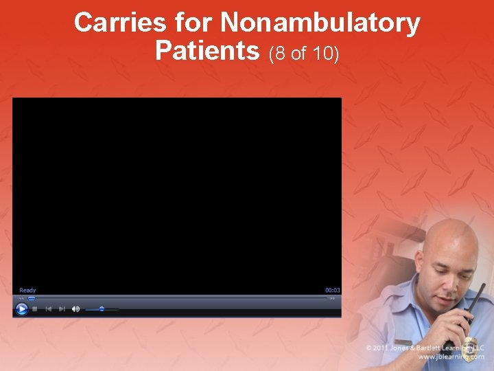 Carries for Nonambulatory Patients (8 of 10) 