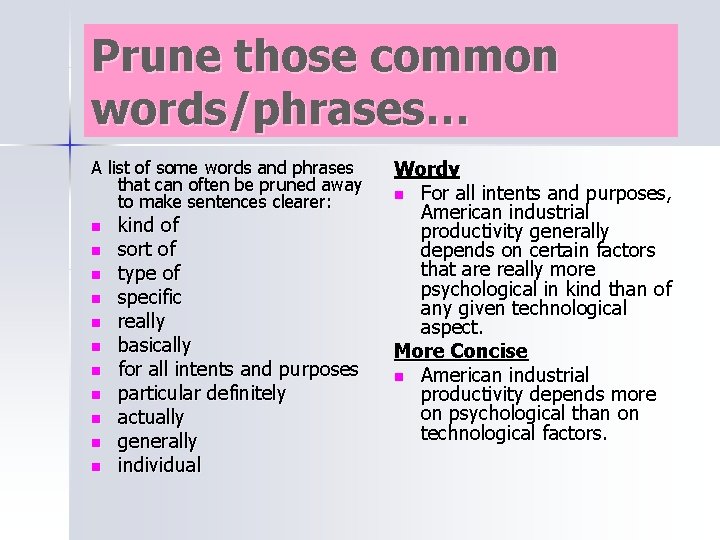 Prune those common words/phrases… A list of some words and phrases that can often