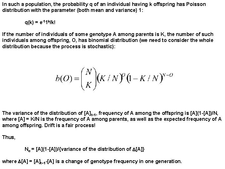 In such a population, the probability q of an individual having k offspring has