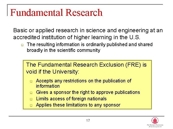 Fundamental Research Basic or applied research in science and engineering at an accredited institution