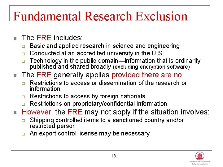 Fundamental Research Exclusion n The FRE includes: q q q n The FRE generally