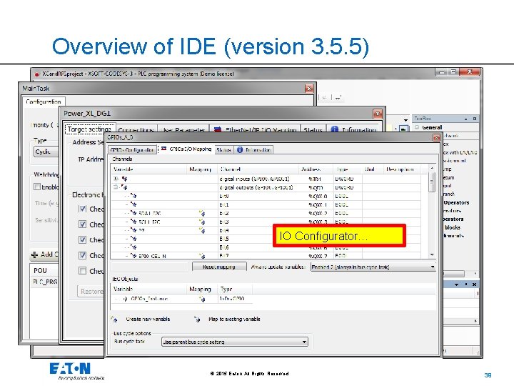 Overview of IDE (version 3. 5. 5) IO Configurator… © 2015 Eaton. All Rights