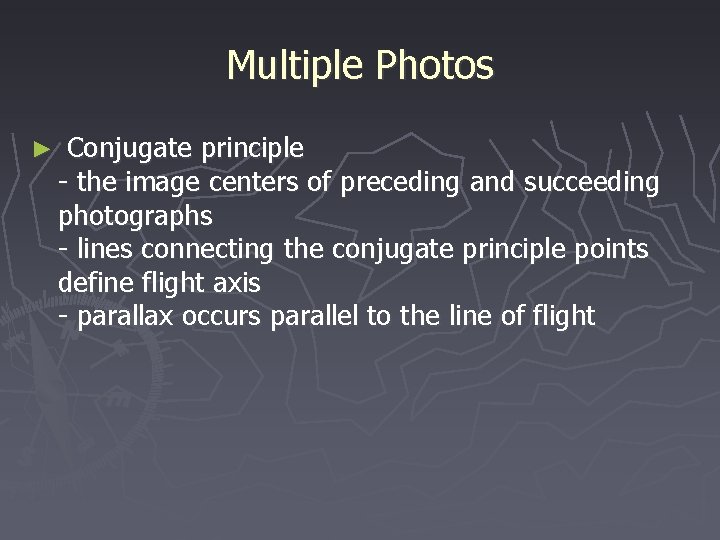 Multiple Photos ► Conjugate principle - the image centers of preceding and succeeding photographs