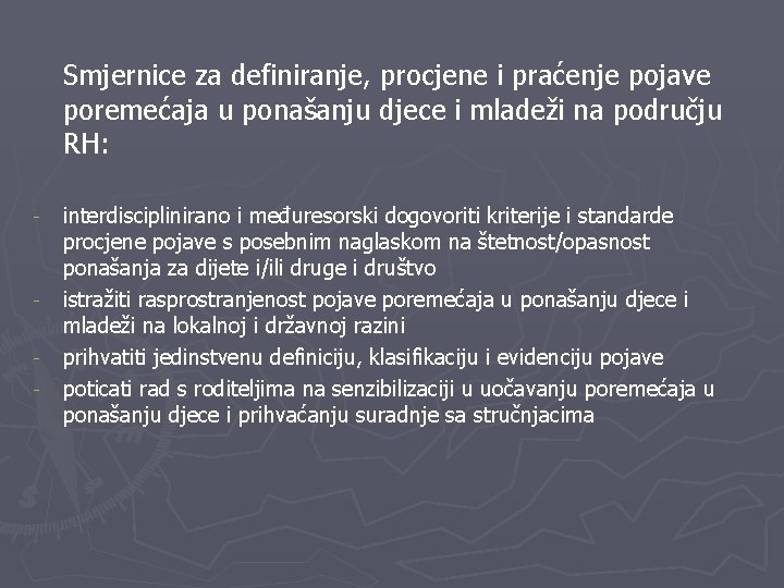 Smjernice za definiranje, procjene i praćenje pojave poremećaja u ponašanju djece i mladeži na