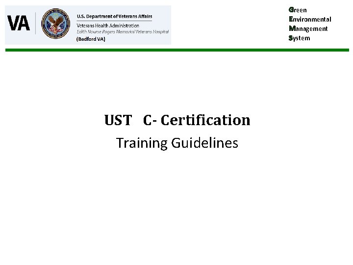 Green Environmental Management System UST C- Certification Training Guidelines 