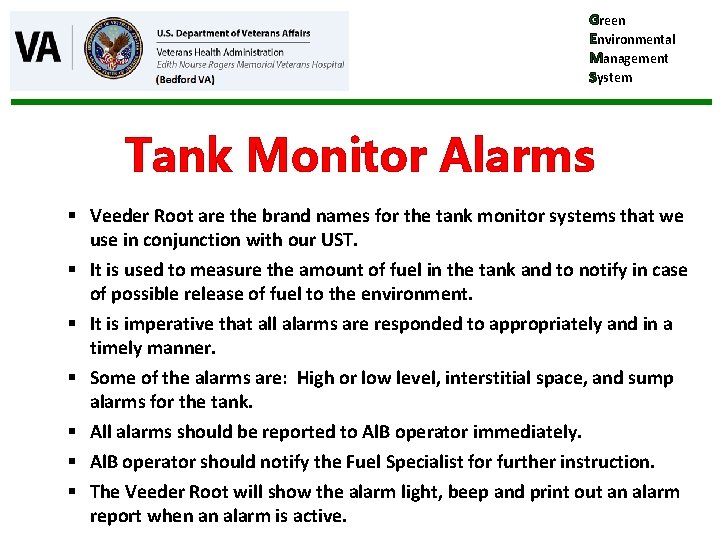 Green Environmental Management System Tank Monitor Alarms § Veeder Root are the brand names