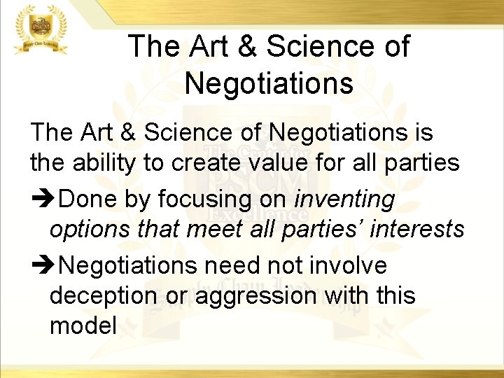 The Art & Science of Negotiations is the ability to create value for all The Art & Science of Negotiations is the ability to create value for all