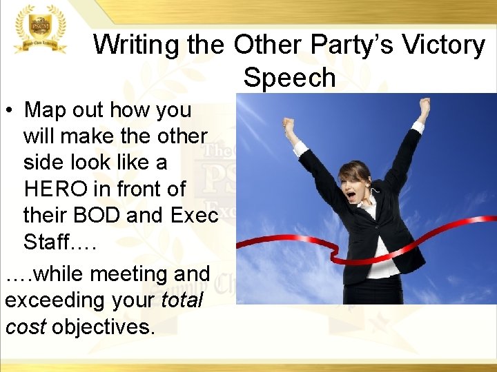 Writing the Other Party’s Victory Speech • Map out how you will make the Writing the Other Party’s Victory Speech • Map out how you will make the