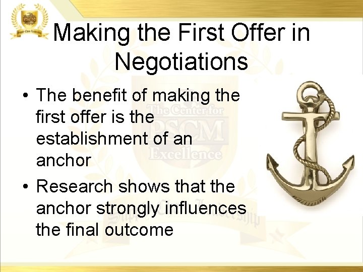 Making the First Offer in Negotiations • The benefit of making the first offer Making the First Offer in Negotiations • The benefit of making the first offer