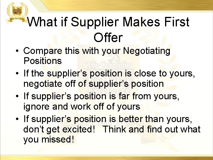 What if Supplier Makes First Offer • Compare this with your Negotiating Positions • What if Supplier Makes First Offer • Compare this with your Negotiating Positions •