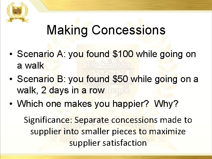 Making Concessions • Scenario A: you found $100 while going on a walk • Making Concessions • Scenario A: you found $100 while going on a walk •