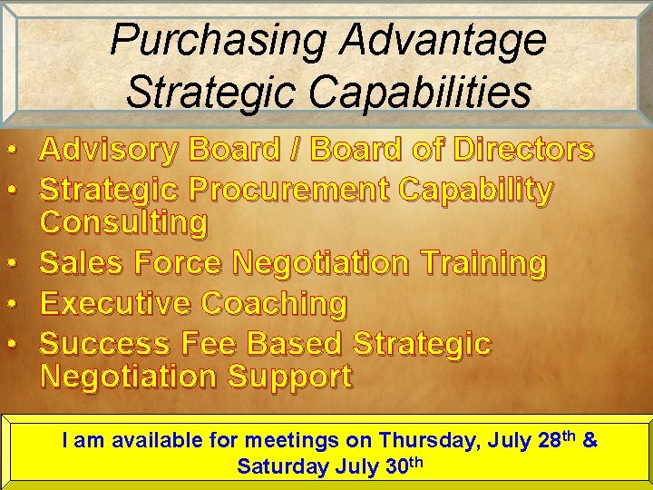 Purchasing Advantage Strategic Capabilities • Advisory Board / Board of Directors • Strategic Procurement Purchasing Advantage Strategic Capabilities • Advisory Board / Board of Directors • Strategic Procurement