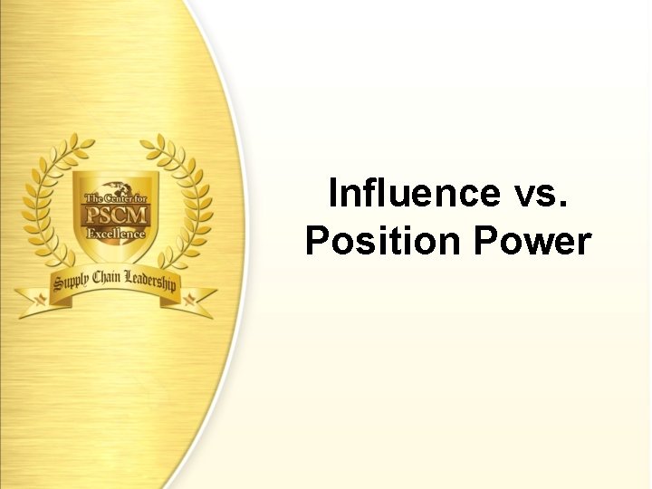 Influence vs. Position Power 