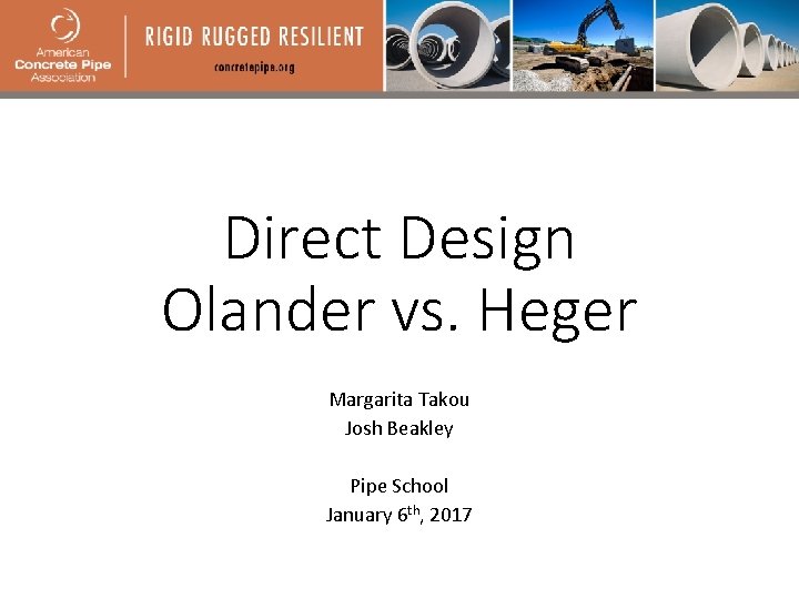 Direct Design Olander vs. Heger Margarita Takou Josh Beakley Pipe School January 6 th,