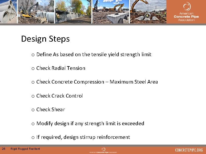 Design Steps o Define As based on the tensile yield strength limit o Check