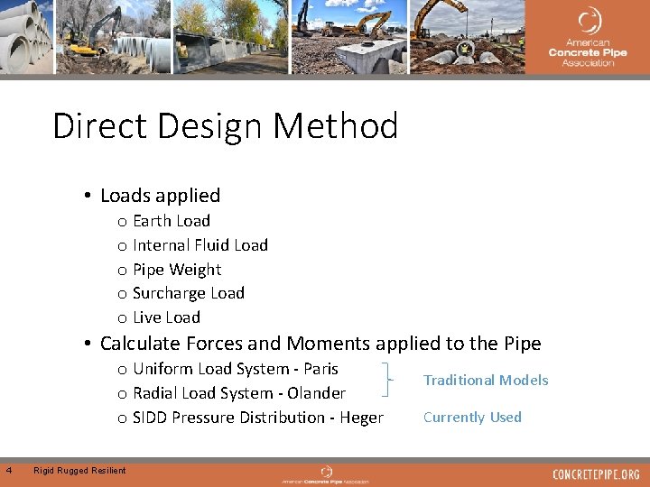 Direct Design Method • Loads applied o Earth Load o Internal Fluid Load o