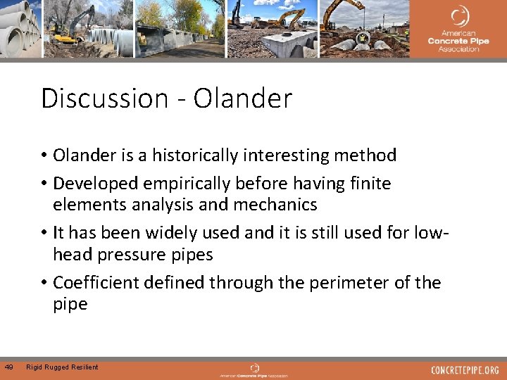 Discussion - Olander • Olander is a historically interesting method • Developed empirically before