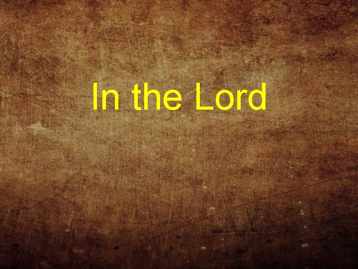 In the Lord 