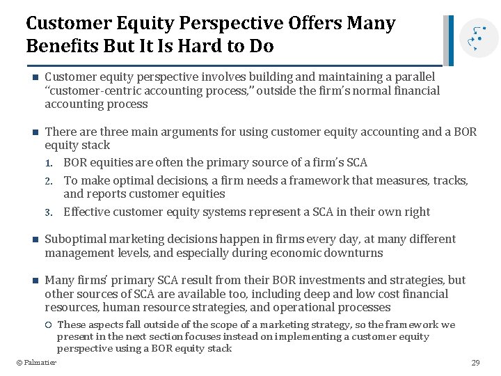 Customer Equity Perspective Offers Many Benefits But It Is Hard to Do n Customer