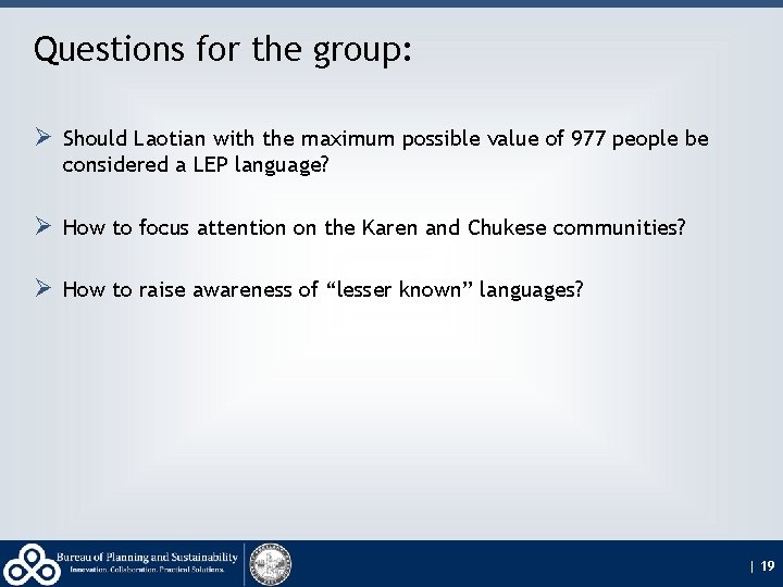 Questions for the group: Ø Should Laotian with the maximum possible value of 977