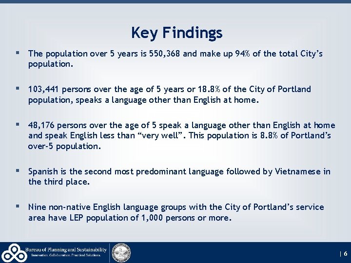 Key Findings § The population over 5 years is 550, 368 and make up