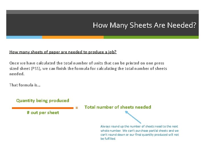 How Many Sheets Are Needed? How many sheets of paper are needed to produce