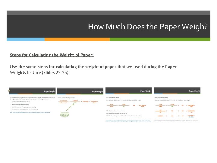 How Much Does the Paper Weigh? Steps for Calculating the Weight of Paper: Use