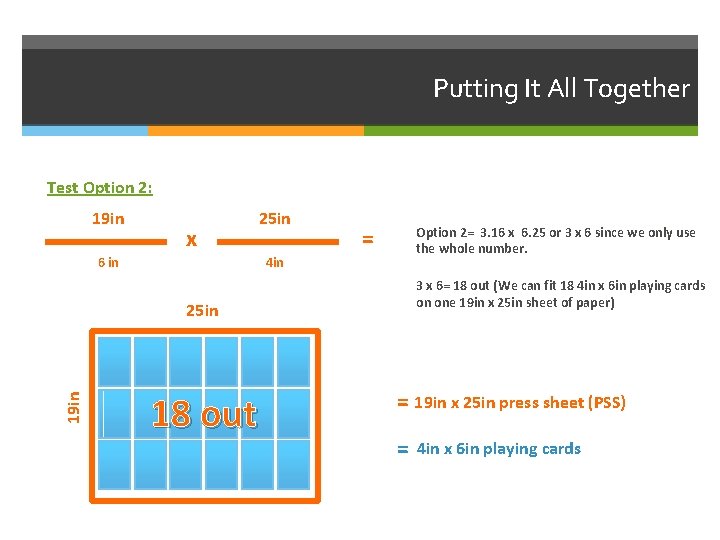 Putting It All Together Test Option 2: 19 in x 6 in 25 in Putting It All Together Test Option 2: 19 in x 6 in 25 in