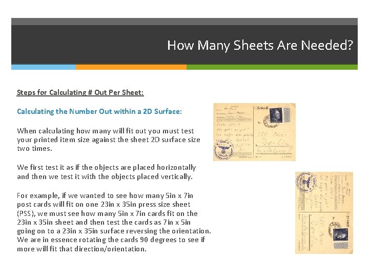 How Many Sheets Are Needed? Steps for Calculating # Out Per Sheet: Calculating the