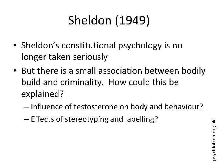Sheldon (1949) – Influence of testosterone on body and behaviour? – Effects of stereotyping