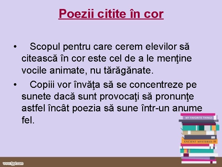 Poezii citite în cor • Scopul pentru care cerem elevilor să citească în cor