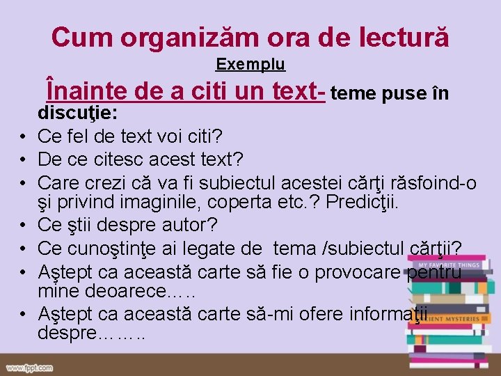 Cum organizăm ora de lectură Exemplu Înainte de a citi un text- teme puse Cum organizăm ora de lectură Exemplu Înainte de a citi un text- teme puse