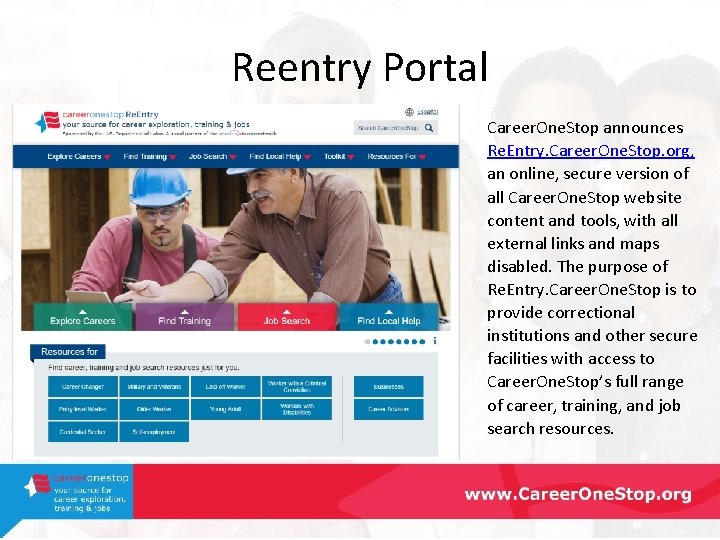 Reentry Portal Career. One. Stop announces Re. Entry. Career. One. Stop. org, an online,