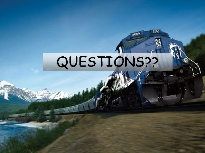 QUESTIONS? ? QUESTIONS? ?