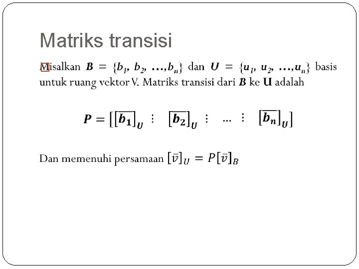 Matriks transisi � 