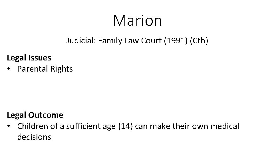 Marion Judicial: Family Law Court (1991) (Cth) Legal Issues • Parental Rights Legal Outcome Marion Judicial: Family Law Court (1991) (Cth) Legal Issues • Parental Rights Legal Outcome
