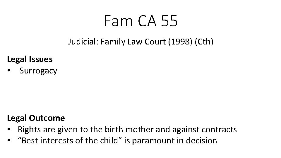 Fam CA 55 Judicial: Family Law Court (1998) (Cth) Legal Issues • Surrogacy Legal Fam CA 55 Judicial: Family Law Court (1998) (Cth) Legal Issues • Surrogacy Legal