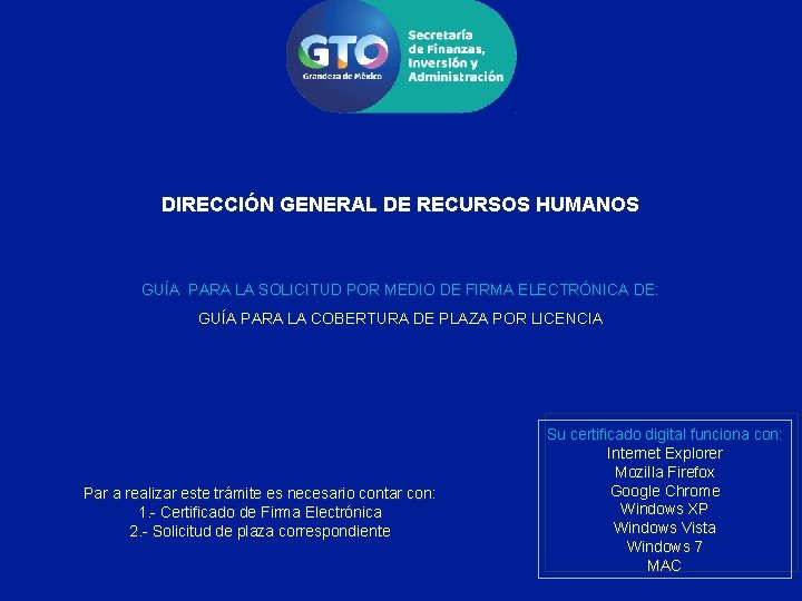 DIRECCIÓN GENERAL DE RECURSOS HUMANOS GUÍA PARA LA SOLICITUD POR MEDIO DE FIRMA ELECTRÓNICA
