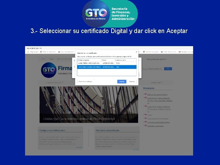 3. - Seleccionar su certificado Digital y dar click en Aceptar 