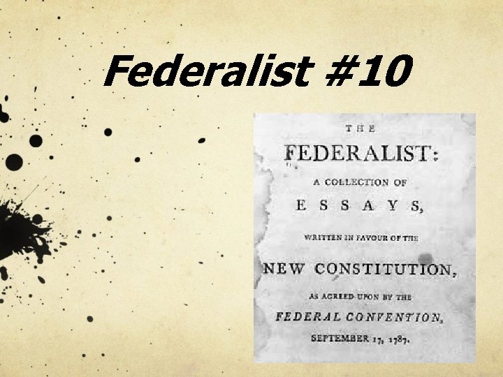 Federalist #10 