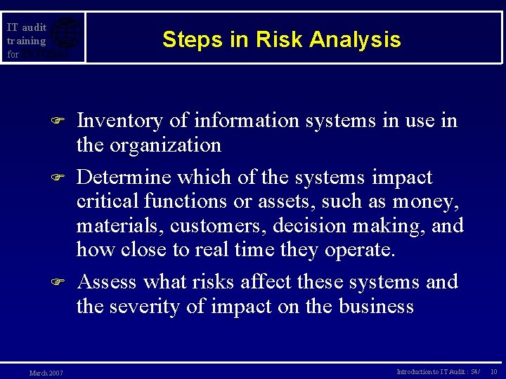 IT audit training Steps in Risk Analysis for F F F March 2007 Inventory