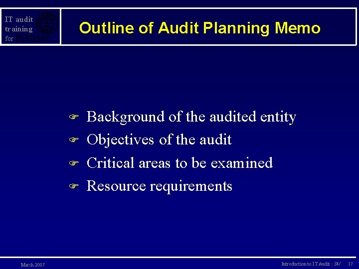 IT audit training for Outline of Audit Planning Memo F F March 2007 Background