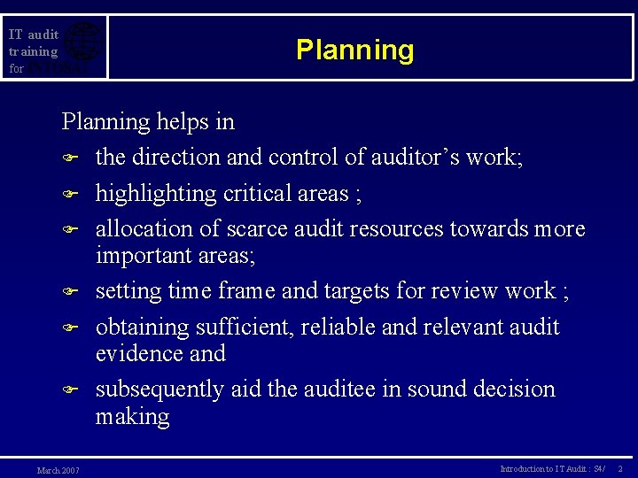 IT audit training Planning for Planning helps in F the direction and control of