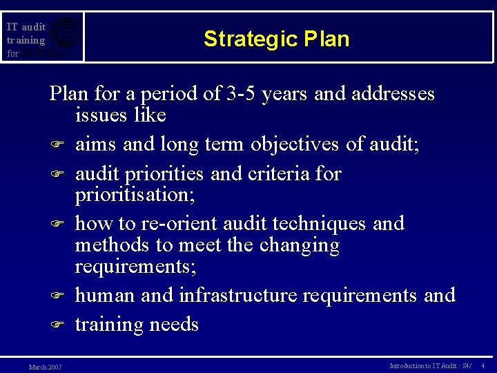 IT audit training Strategic Plan for a period of 3 -5 years and addresses