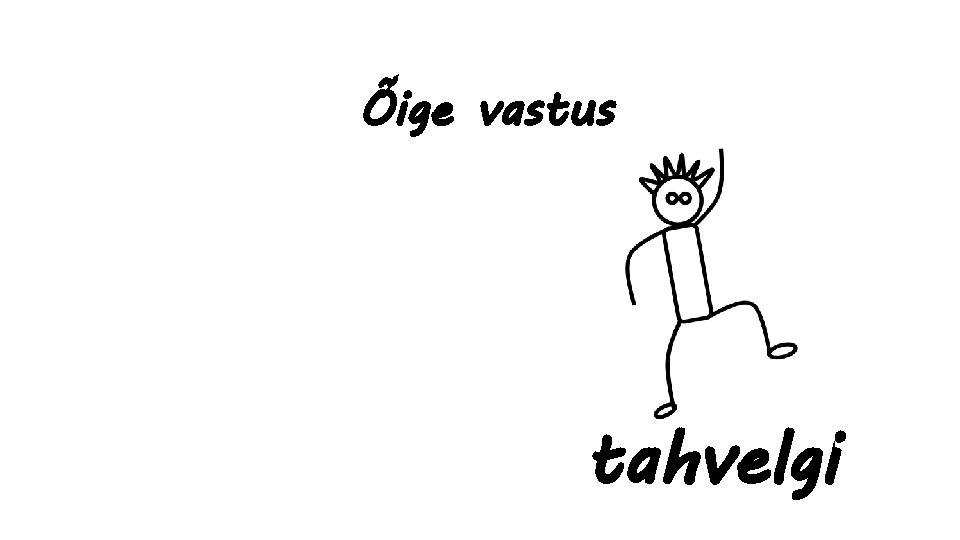 Õige vastus tahvelgi 