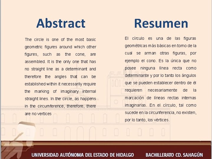 Abstract Resumen The circle is one of the most basic El círculo es una