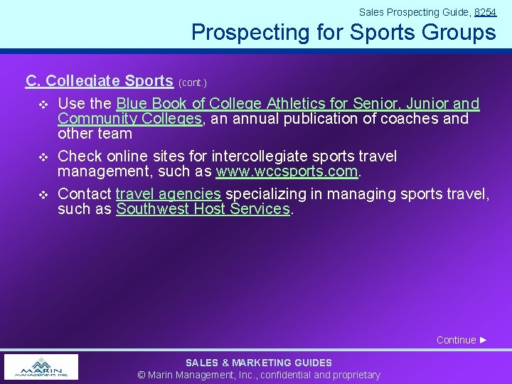 Sales Prospecting Guide, 8254 Prospecting for Sports Groups C. Collegiate Sports (cont. ) v Sales Prospecting Guide, 8254 Prospecting for Sports Groups C. Collegiate Sports (cont. ) v