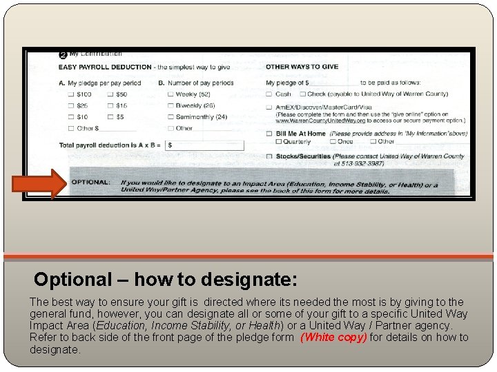 Optional – how to designate: The best way to ensure your gift is directed