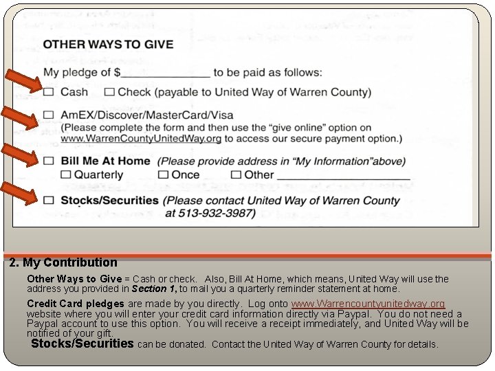 2. My Contribution Other Ways to Give = Cash or check. Also, Bill At