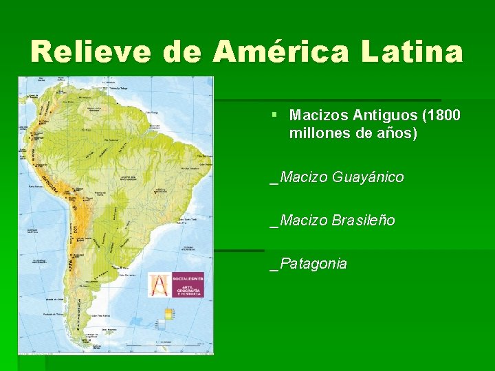 Relieve de América Latina § Macizos Antiguos (1800 millones de años) _Macizo Guayánico _Macizo